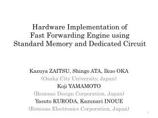 Hardware Implementation of Fast Forwarding Engine using Standard Memory and Dedicated Circuit