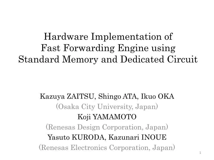 hardware implementation of fast forwarding engine using standard memory and dedicated circuit