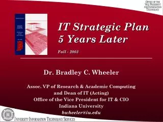 IT Strategic Plan 5 Years Later Fall - 2003