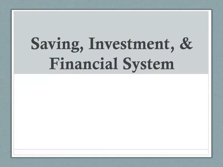 saving investment financial system