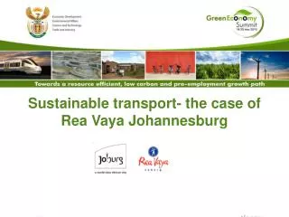 Sustainable transport- the case of Rea Vaya Johannesburg