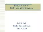 FMCSA use of XML and Web Services - slide 1