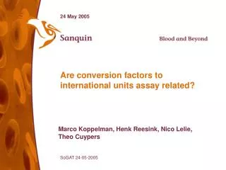 Are conversion factors to international units assay related?