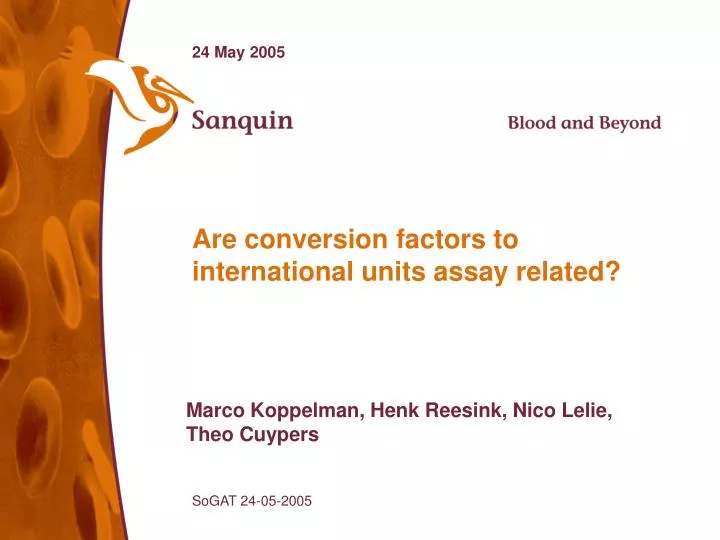 are conversion factors to international units assay related