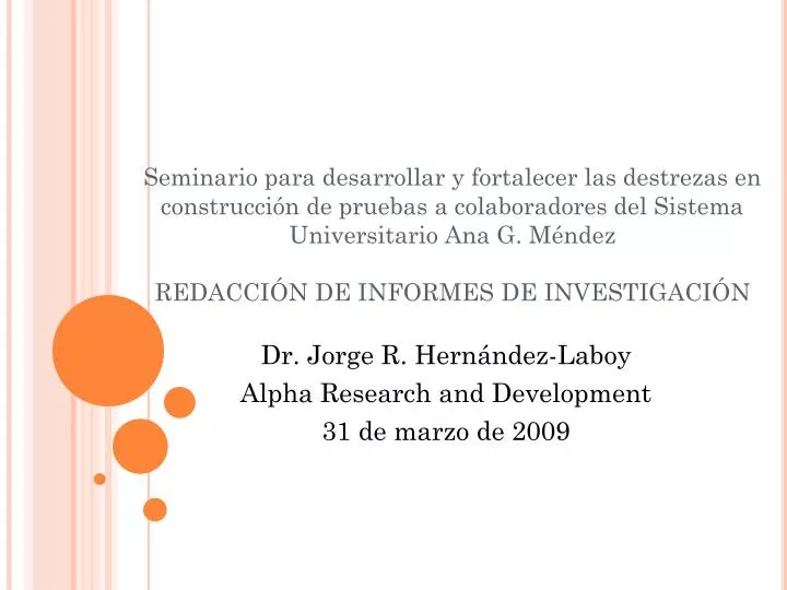 dr jorge r hern ndez laboy alpha research and development 31 de marzo de 2009