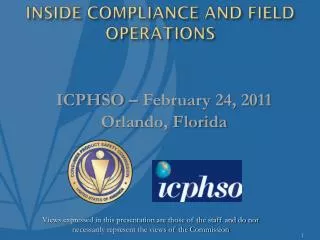 INSIDE COMPLIANCE AND FIELD OPERATIONS