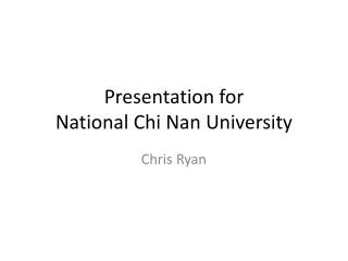 presentation for national chi nan university
