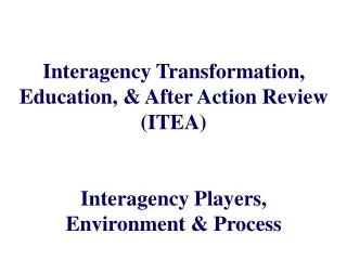 Who are we talking about when we say interagency? Players and Connections Original Conception