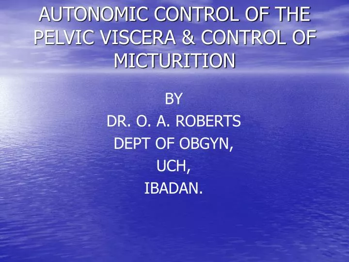 autonomic control of the pelvic viscera control of micturition
