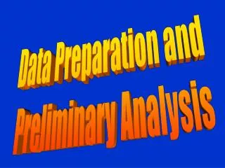 Data Preparation and Preliminary Analysis