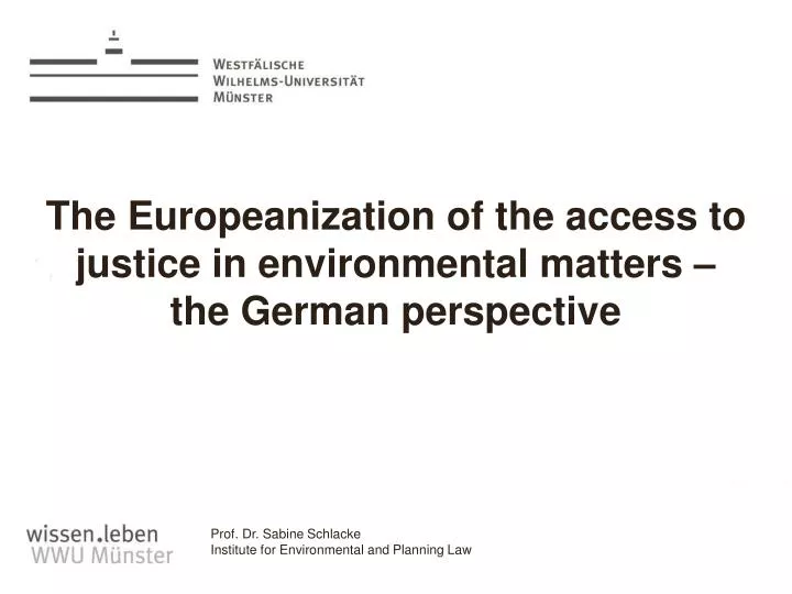 the europeanization of the access to justice in environmental matters the german perspective