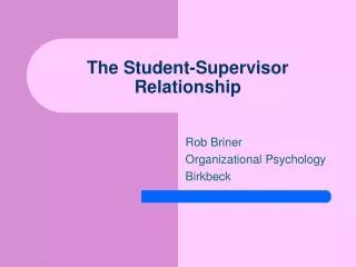 The Student-Supervisor Relationship