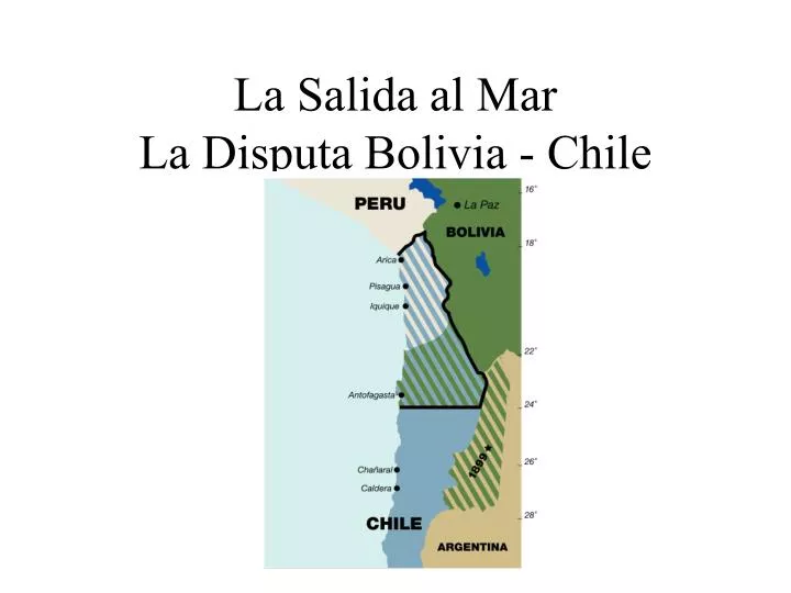 la salida al mar la disputa bolivia chile