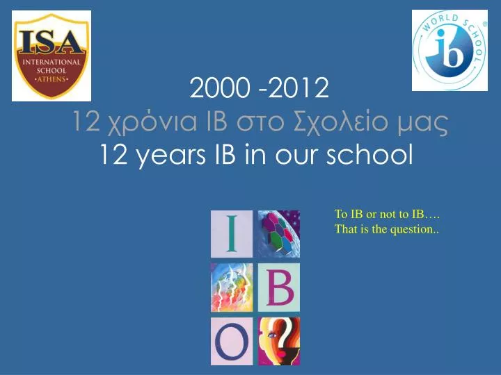 2000 20 12 12 12 years ib in our school
