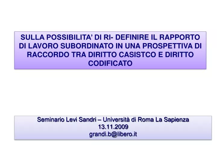 seminario levi sandri universit di roma la sapienza 13 11 2009 grandi b@libero it