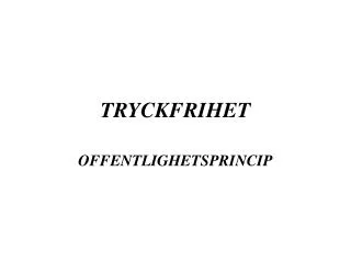 tryckfrihet