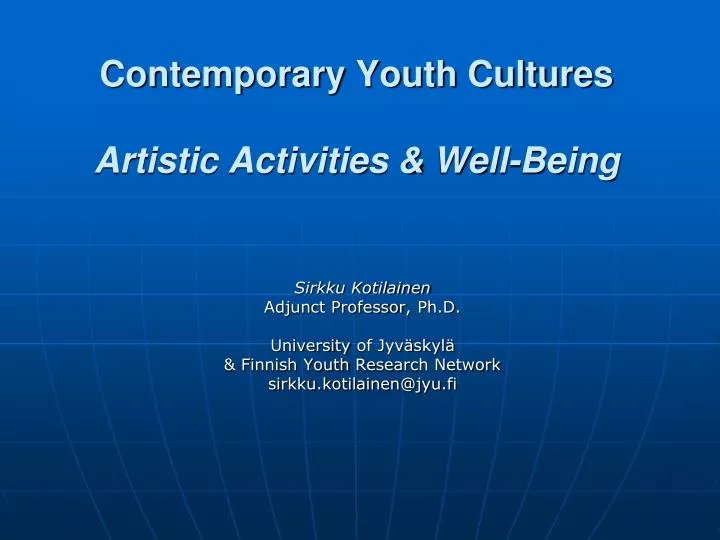 contemporary youth cultures artistic activities well being