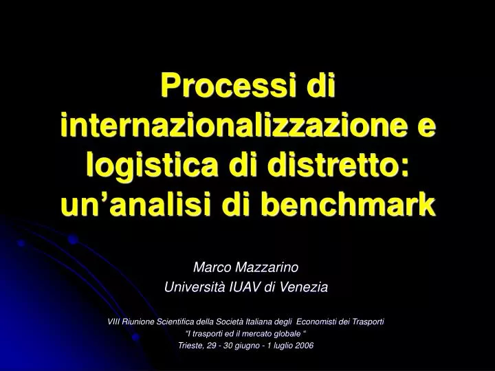 processi di internazionalizzazione e logistica di distretto un analisi di benchmark