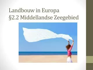 landbouw in europa 2 2 middellandse zeegebied