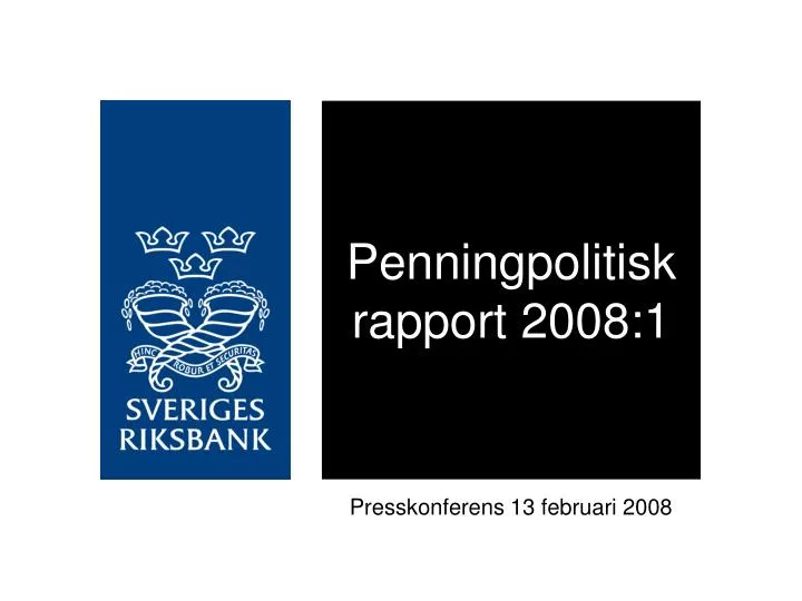 penningpolitisk rapport 2008 1