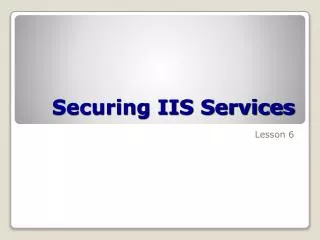 Securing IIS Services
