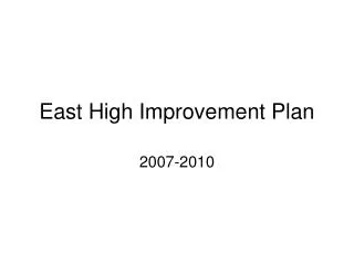 East High Improvement Plan