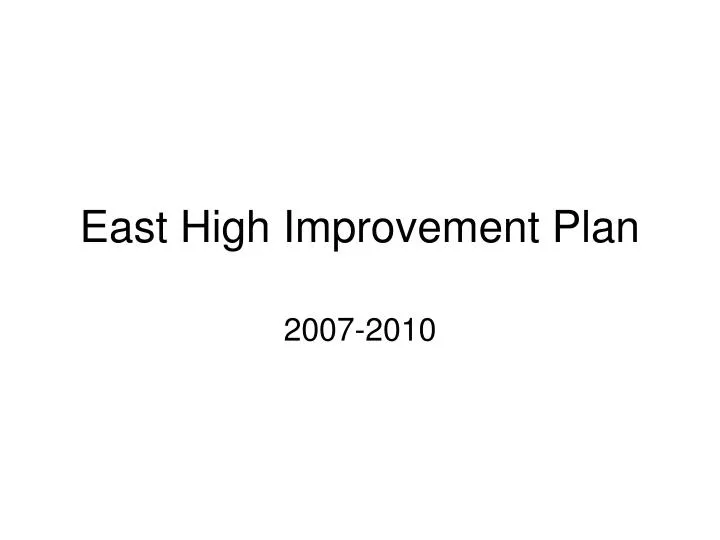 east high improvement plan