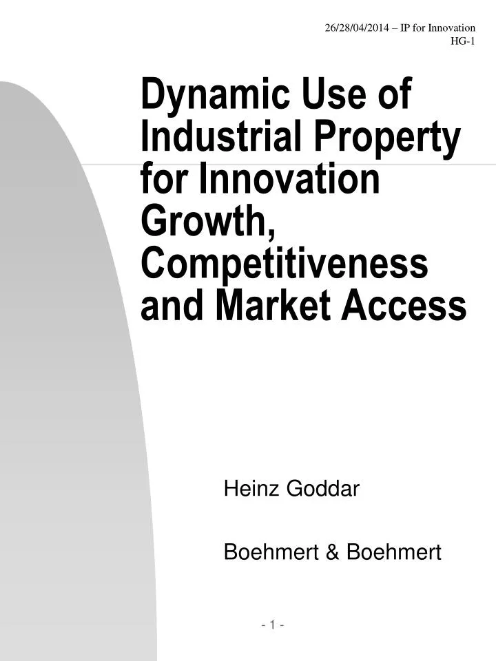 dynamic use of industrial property for innovation growth competitiveness and market access