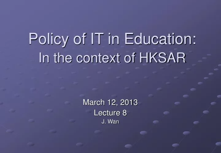 policy of it in education in the context of hksar