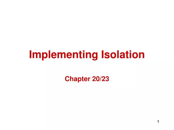 implementing isolation