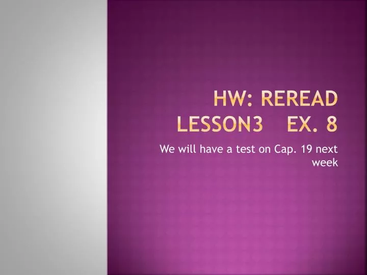 hw reread lesson3 ex 8