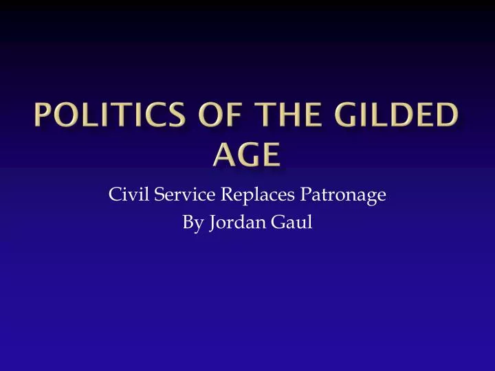 politics of the gilded age