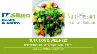Nutrition &amp; Wellness Importance of diet for optimal health