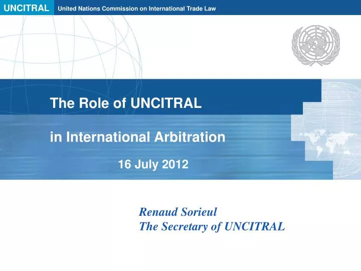 the role of uncitral in international arbitration