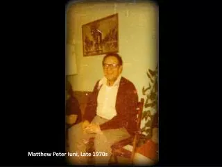 Matthew Peter Iuni, Late 1970s