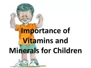 Importance of Vitamins and Minerals for Children