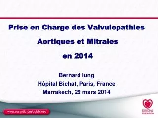 Prise en Charge des Valvulopathies Aortiques et Mitrales en 2014