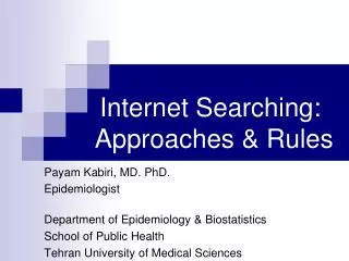 Internet Searching: Approaches &amp; Rules