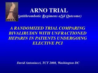 ARNO TRIAL ( A ntithrombotic R egimens a N d O utcome)