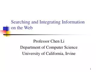 Searching and Integrating Information on the Web