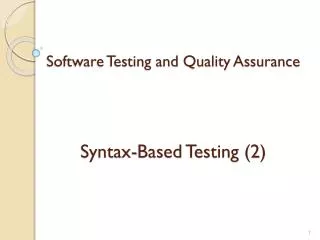 Software Testing and Quality Assurance Syntax-Based Testing (2)