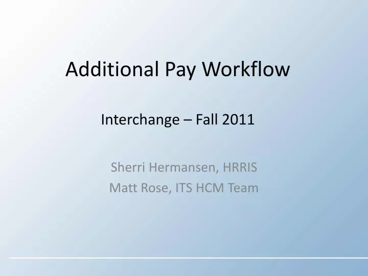 additional pay workflow interchange fall 2011