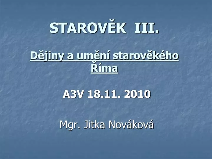 starov k iii d jiny a um n starov k ho ma