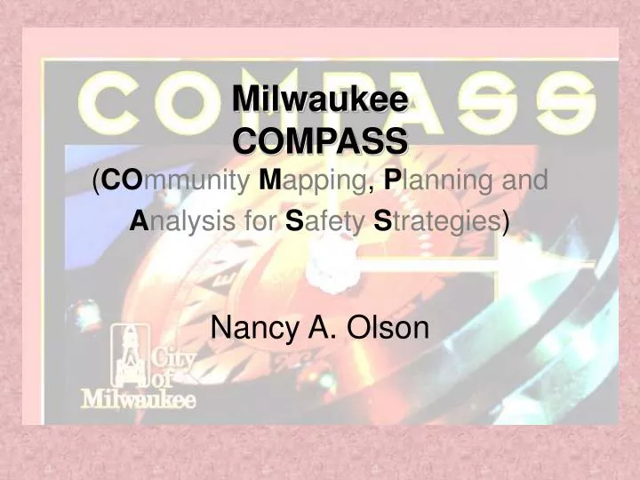 milwaukee compass co mmunity m apping p lanning and a nalysis for s afety s trategies