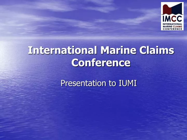 international marine claims conference