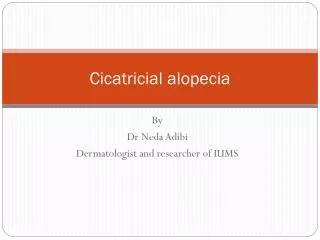Cicatricial alopecia