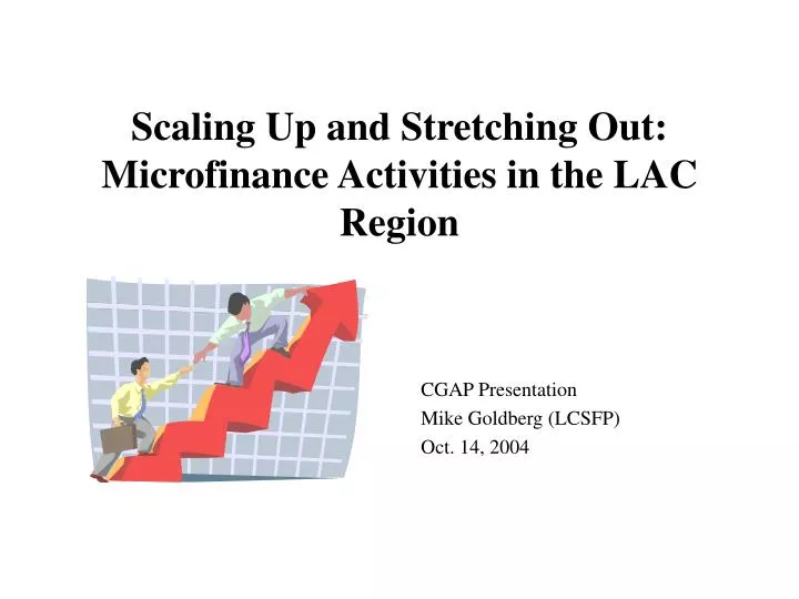 scaling up and stretching out microfinance activities in the lac region