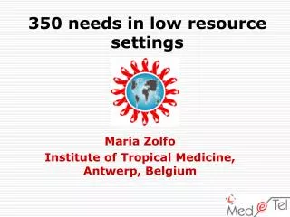 350 needs in low resource settings