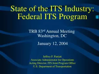 State of the ITS Industry: Federal ITS Program