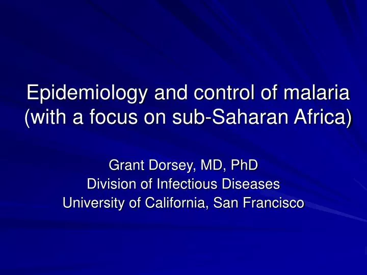 epidemiology and control of malaria with a focus on sub saharan africa